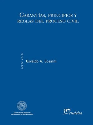 cover image of Garantías, principios y reglas del proceso civil